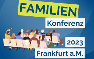 Familienkonferenz Frankfurt 2023