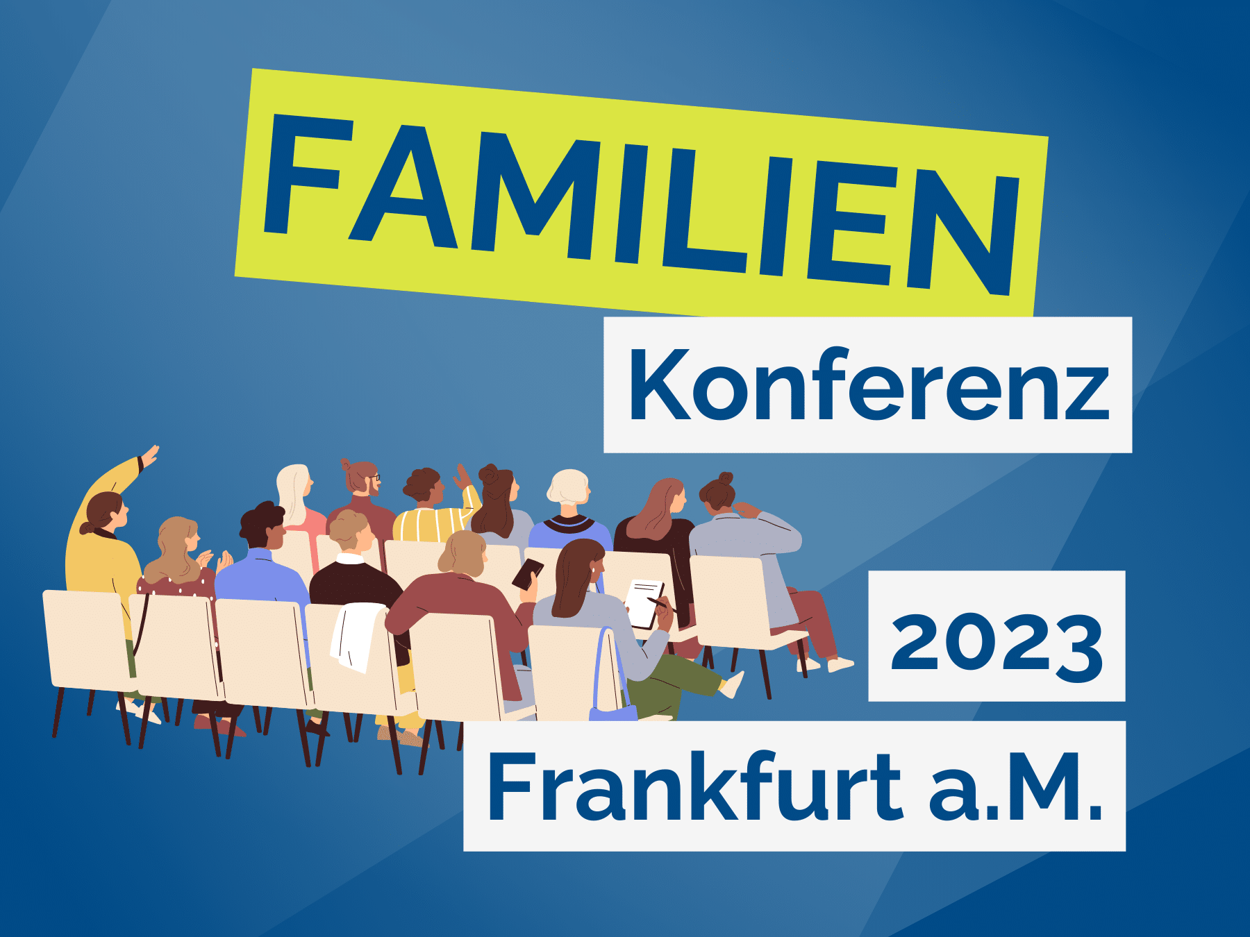 Familienkonferenz Frankfurt 2023