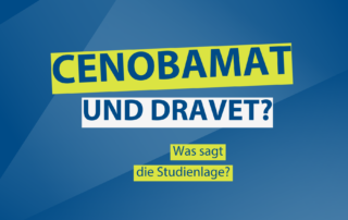Ist Cenobamat für das Dravet-Syndrom als Medikament geeignet?